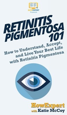 Retinitis Pigmentosa 101 1