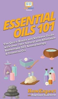 bokomslag Essential Oils 101