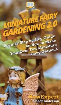 bokomslag Miniature Fairy Gardening 2.0