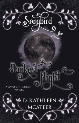 Songbird in the Darkest Night