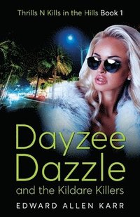 bokomslag Dayzee Dazzle And The Kildare Killers