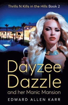 Dayzee Dazzle And Her Manic Mansion 1