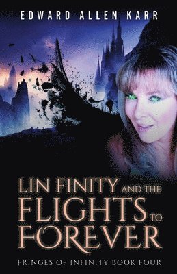 Lin Finity And The Flights To Forever 1