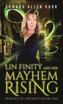 Lin Finity And Her Mayhem Rising 1