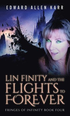 Lin Finity And The Flights To Forever 1