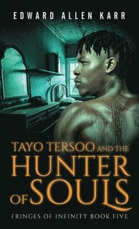 bokomslag Tayo Tersoo And The Hunter Of Souls