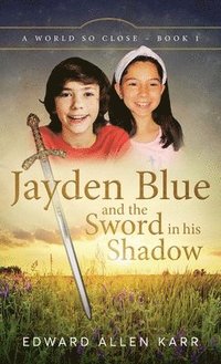 bokomslag Jayden Blue and The Sword in his Shadow