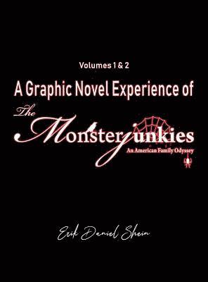 bokomslag A Graphic Novel Experience of The Monsterjunkies