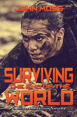 bokomslag Surviving the End of the World: A Silver Medallion Novella