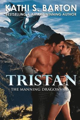 Tristan: The Manning Dragons &#8213; Paranormal Dragon Shifter Romance 1