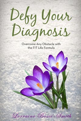 Defy Your Diagnosis! 1