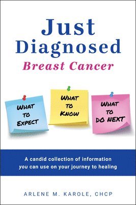 Arlene M. Karole, Arlene M Karole - Just Diagnosed, Häftad
