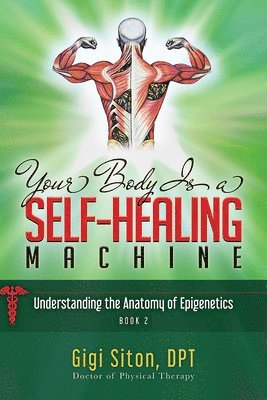 bokomslag Your Body is a Self-Healing Machine Book 2