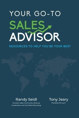 Tony Jeary, Randy Seidl - Your Go-To Sales Advisor, Häftad