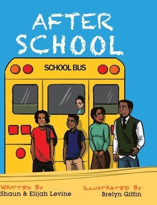 Shaun Levine, Elijah Levine, Brelyn Giffin - After School, Inbunden