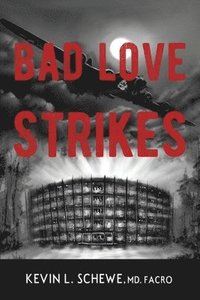 bokomslag Bad Love Strikes
