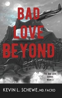 bokomslag Bad Love Beyond
