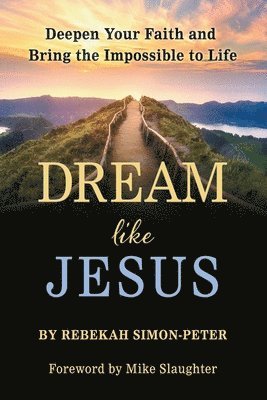 Dream Like Jesus