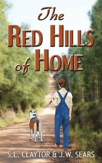 bokomslag The Red Hills of Home