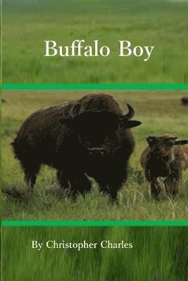 Christopher Charles - Buiffalo Boy, Häftad