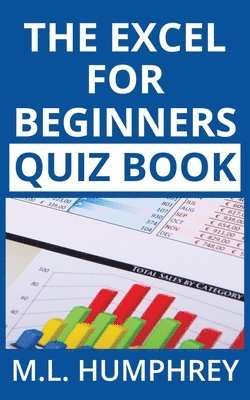 The Excel for Beginners Quiz Book 1