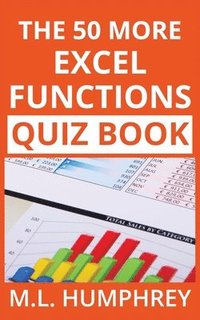 bokomslag The 50 More Excel Functions Quiz Book