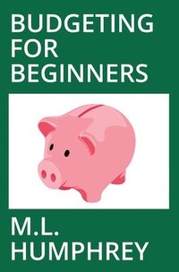 bokomslag Budgeting for Beginners