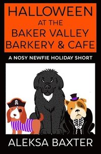 bokomslag Halloween at the Baker Valley Barkery & Cafe