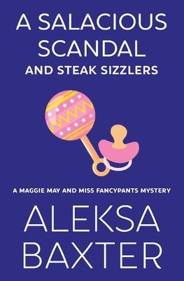 bokomslag Salacious Scandal and Steak Sizzlers