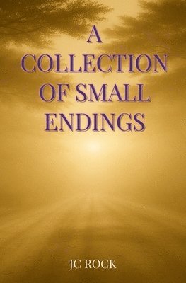 bokomslag Collection of Small Endings