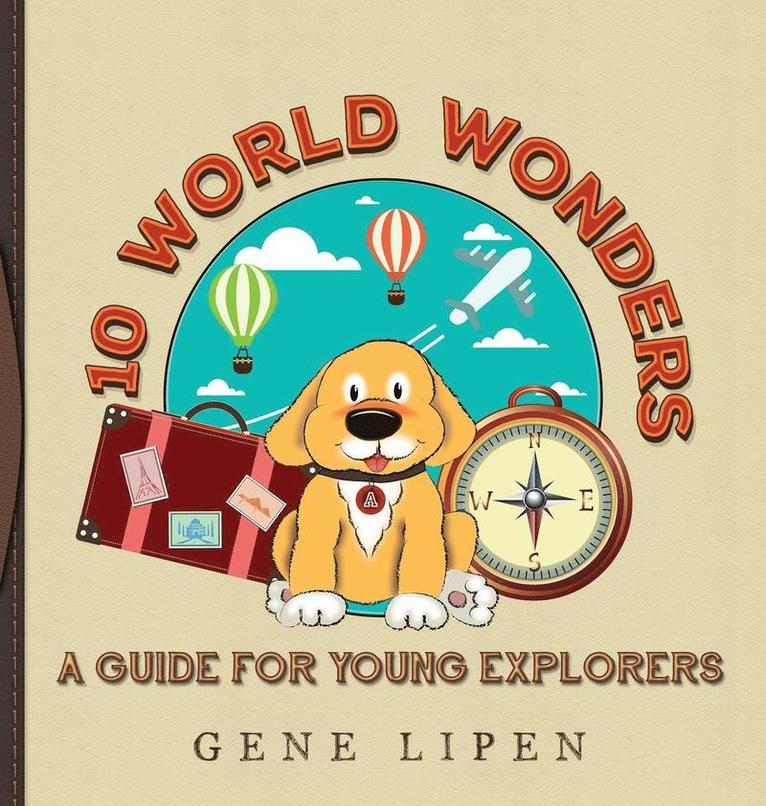 Gene Lipen, Rees Jennifer - 10 World Wonders, Inbunden
