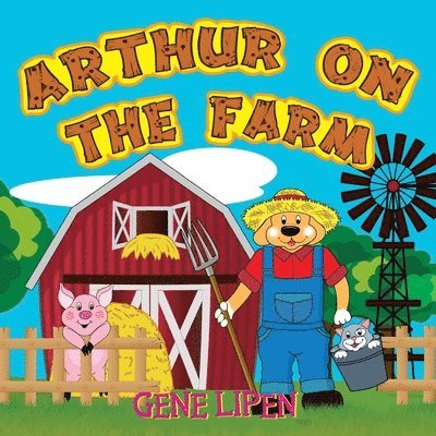 Gene Lipen, Jennifer Rees - Arthur on the Farm, Häftad