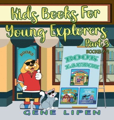 Gene Lipen, Jennifer Rees - Kids Books for Young Explorers Part 3, Inbunden