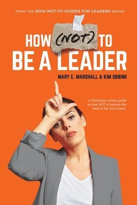 Mary E Marshall, Kim Obbink - How (NOT) To Be A Leader, Häftad