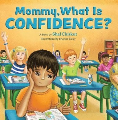 bokomslag Mommy, What is Confidence?