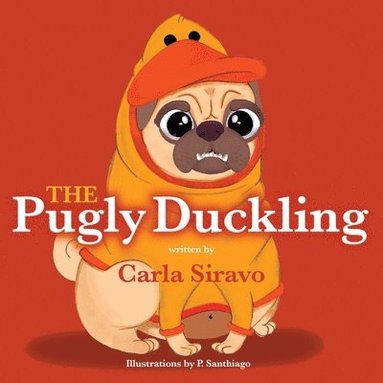 bokomslag Pugly Duckling