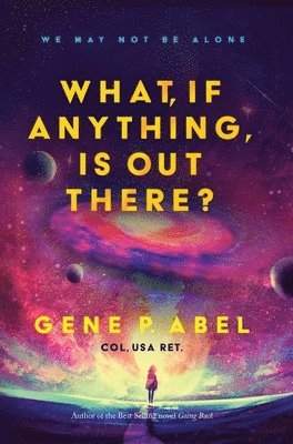 What, If Anything, Is Out There? 1