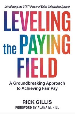 Rick Gillis - Leveling the Paying Field, Häftad