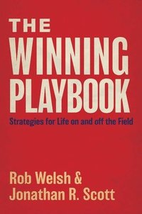 bokomslag The Winning Playbook: Strategies for Life on and Off the Field