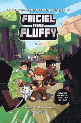 The Minecraft-inspired Misadventures of Frigiel and Fluffy Vol 1 1