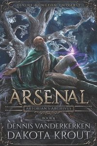 bokomslag Arsenal: A Divine Dungeon Series