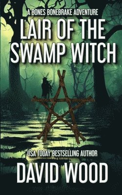 David Wood - Lair of the Swamp Witch, Häftad