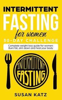 bokomslag Intermittent Fasting for Women 30-Day Challenge