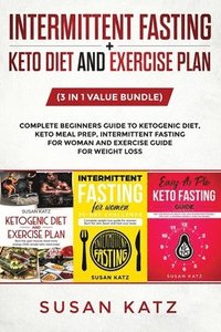 bokomslag Intermittent Fasting + Keto Diet and Exercise Plan