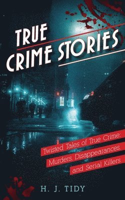 True Crime Stories 1