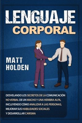 Matt Golden - Lenguaje corporal, Häftad