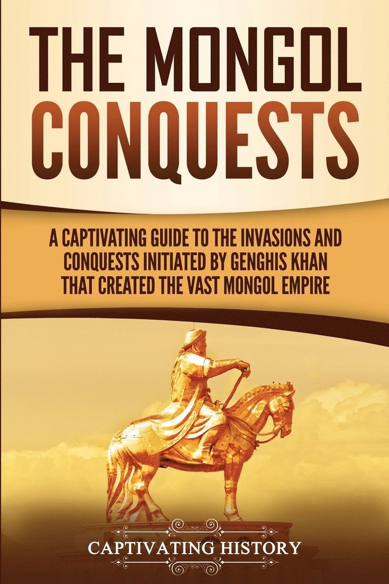 The Mongol Conquests 1