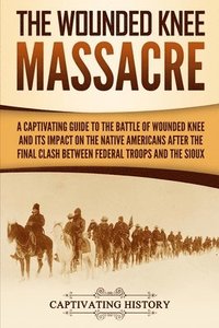 bokomslag The Wounded Knee Massacre