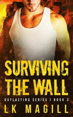 Surviving the Wall 1