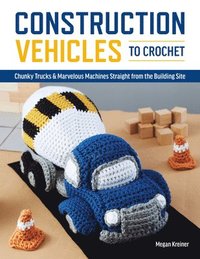 bokomslag Construction Vehicles to Crochet